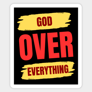 God Over Everything Magnet